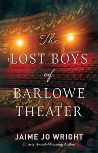NEW The Lost Boys of Barlowe Theater by Jaime Jo Wright 2023 Paperback Book - Picture 1 of 1