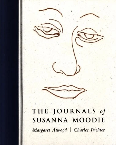The Journals of Susanna Moodie - hardcover Margaret Atwood - Image 1 of 1
