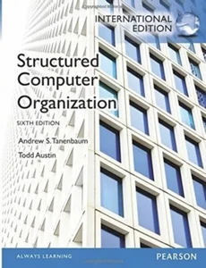 Structured Computer Organization Andrew S. Tanenbaum, Todd Austin (6th Edition) - Picture 1 of 3