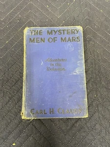 Carl H. Claudy - the Mystery Men of Mars first edition 1933 - Foto 1 di 9