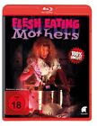 Flesh Eating Mothers Blu Ray Robert Lee Oliver Donatella Hecht Neal Rosen