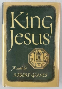 King Jesus, Robert Graves, 1946, First US Edition First Printing, HCDJ - Picture 1 of 16