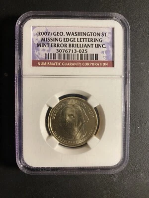 2007 GEORGE WASHINGTON $1 MISSING EDGE LETTERING BRILLIANT UNC MINT ERROR NGC - Image 1 of 2