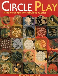 Circle Play Simple Designs for Fabulous Fabrics by Barbara Pakusich 2004 bfeqt79 - Picture 1 of 3