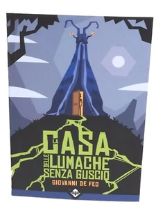 La Casa Schnecken ohne Schale Giovanni De Feo I Ed Acheron Books Weird Mangianomi - Bild 1 von 6