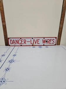 " DANGER-LIVE WIRES " RED/WHITE  Porcelain Warning Sign. VERIBRITE-Signs Chicago - Picture 1 of 15