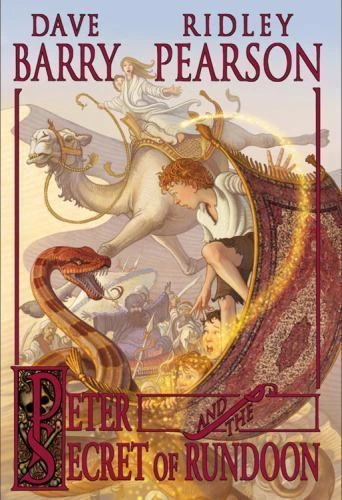 Peter and the Starcatchers Ser.: Peter and the Secret of Rundoon by Dave Barry and Ridley Pearson (2007, Hardcover, Revised edition)