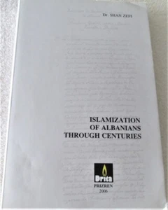 ISLAMIZATION OF ALBANIANS THROUGH CENTURIES (15TH TO 20TH CENTURY) DR. SHAN ZEFI - Imagen 1 de 6