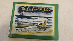 The Seal and the Slick By Don Freeman1974-1st Edition, HC, Library Binding, Good - Imagen 1 de 10