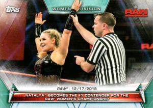 2019 Topps WWE Women's Division #97 Natalya Becomes the #1 Contender for the Raw - Picture 1 of 2