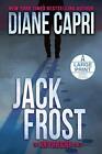 Jack Frost Large Print Edition: The Hu..., Capri, Diane