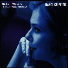 Blue Roses from the Moons von Nanci Griffith | CD | Zustand sehr gut - Bild 1 von 2