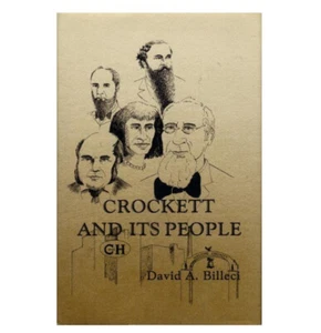 Crockett and Its People by David A Billeci (HC, 1981) Limited Edition #0672 - Picture 1 of 1