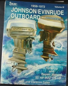 JOHNSON/EVINRUDE OUTBOARD Tune-Up & Repair Manual 50-125HP Vol III, 1958-72 - Picture 1 of 2