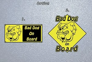 STICKER PEGATINA DECAL VINYL Bad Dog On Board - Picture 1 of 6