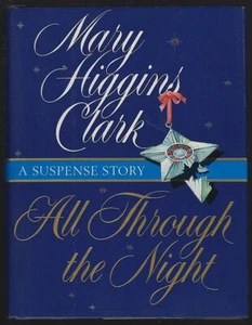All Through the Night Holiday Suspense Story Mary Higgins Clark 1998 Hardcover - Imagen 1 de 1