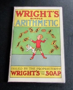 1930 WRIGHT'S SIMPLE ARITHMETIC Issued By WRIGHT'S COAL TAR SOAP Children's Book - Imagen 1 de 1
