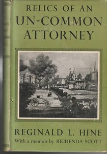 BIO , HC/DJ, RELICS OF AN UN COMMON ATTORNEY by REGINALD L HINE , 1951 , 1ST ED - Picture 1 of 1