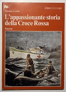 M. Jevolella - L'appassionante storia della Croce Rossa - ed. 1978 - Picture 1 of 3