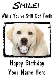 Labrador Dog A5 Personalised Card Birthday Anniversary Teeth smile - Picture 1 of 1