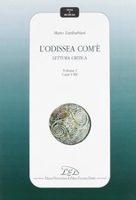 L'Odissea Com'È. Lettura Critica. Vol. 1: Canti I-XII - [LED]