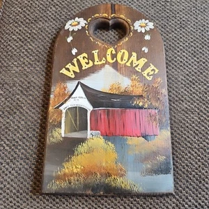 Hand Painted Welcome Wooden Sign Covered Bridge 12"x7" Billie Creek 1895 - Picture 1 of 12