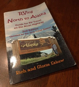 RVing North to Alaska : Guide for RV Travel on the Alcan Highway, 2nd Ed. - Picture 1 of 3
