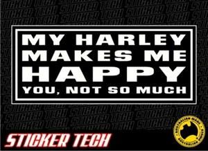 MY HARLEY MAKES ME HAPPY STICKER DECAL SUITS DAVIDSON SOFTAIL SPORTSTER CHOPPER - Bild 1 von 1