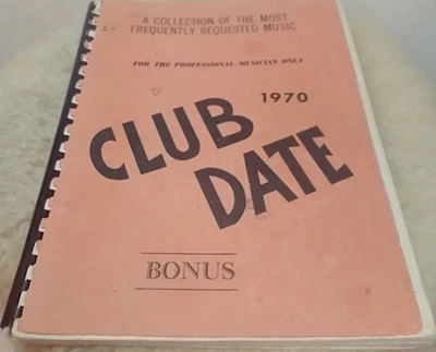 CLUB DATE A COLLECTION OF THE MOST FREQUENTLY REQUESTED MUSIC Sheet Music1970 - Image 1 of 4