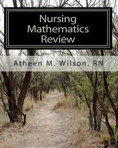Nursing Mathematics Review by Atheen M. Wilson Rn (English) Paperback Book - Picture 1 of 1