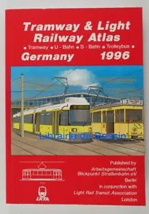 Tramway & Light Railway Atlas Germany 1996 Tramway U-Bahn S-Bahn Trolleybus 1995 - Imagen 1 de 5