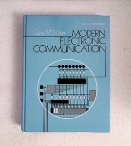 Modern Electronic Communication by Gary M. Miller, 2nd Edition, Hardcover, 1983 - Picture 1 of 24