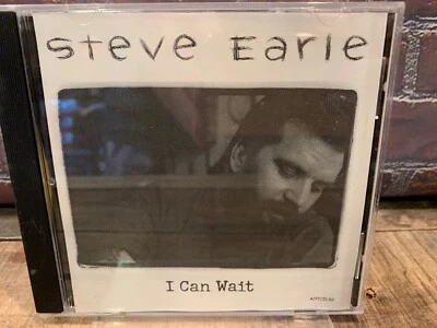 I Can Wait by Steve Earle (CD, PROMO Single) - Image 1 of 2