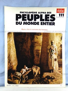 ENCYCLOPÉDIE ALPHA DES PEUPLES DU MONDES, FASCICULE N°111, MARS 1980 - Foto 1 di 8