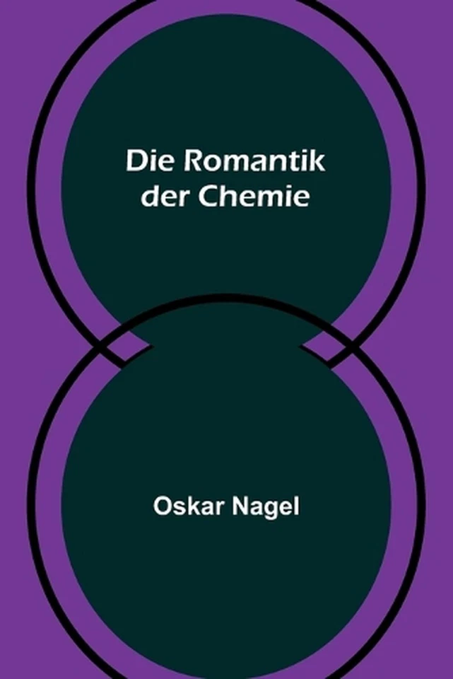 Die Romantik der Chemie by Oskar Nagel Paperback Book - Image 1 of 1