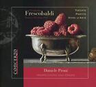 Frescobaldi: Music Per Clavicembalo E Organo [Daniele Proni ] [ Concerto