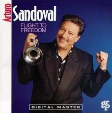 Flight to Freedom von Sandoval,Arturo | CD | Zustand sehr gut - Bild 1 von 2
