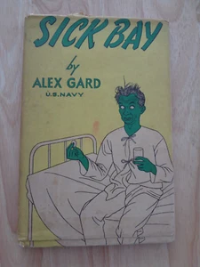 Sick Bay by Alex Gard HC/DJ 1945 - Imagen 1 de 1