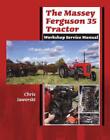 The Massey Ferguson 35 Tractor - Workshop Service Manual by Chris Jaworski (Engl