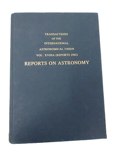 Reports on Astronomy Edited by Patrick A. Wayman. IAU. From the NASA Library! - Imagen 1 de 19