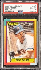 1990 Topps Traded Tiffany Cecil Fielder #31T PSA 10  POP 7 Gem MT Detroit Tigers