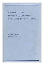 History of the Scottish Co-Operative Wholesale Society Limited Ha