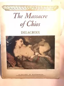 The Massacre Of Chios Delacroix Essay By Paul Henri Michel Book - Picture 1 of 9