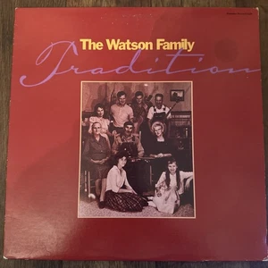 The Watson Family/ Tradition/ Folk Vinyl - Picture 1 of 4