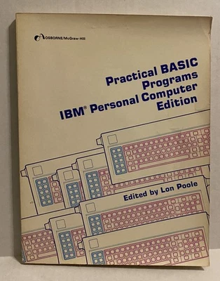Practical BASIC Programs IBM Personal Computer Edition: Lon Poole PB - Image 1 of 4
