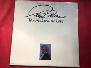 W-63 ROGER WILLIAMS To Amadeus With Love - PROMO - 1985 - MCA-5574 - CLASSICAL - Imagen 1 de 5