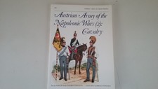 Men-At-Arms: Austrian Army of the Napoleonic Wars Vol. 2 : Cavalry 181 by Philip