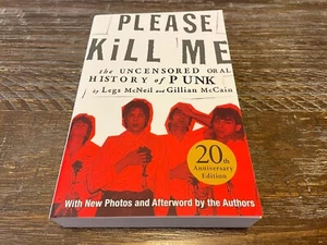 Please Kill Me: The Uncensored Oral History of Punk by Gillian McCain and Legs - Imagen 1 de 2
