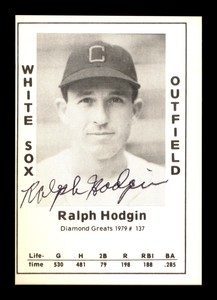 Ralph Hodgin Autographed Signed 1979 Diamond Greats Card #137 White Sox 188750