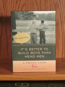 Truett Cathy, It's Better to Build Boys Than Men *Signed* Chik-fil-A Founder - Picture 1 of 3